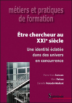 Être chercheur au XXIe siècle