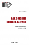 Aux origines du libre-service