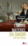 L'ordre matériel du savoir