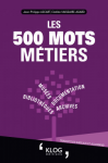 Les 500 mots métiers