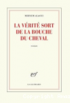 La vérité sort de la bouche du cheval