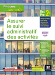 Assurer le suivi administratif des activités, 2de Bac pro Famille des métiers de la gestion administrative, du transport et de la logistique [Programme 2020]