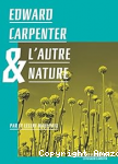 Edward Carpenter et l'autre nature