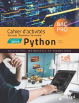 Cahier d'activités Python, Bac pro - seconde, premiere, terminale - enseignement agricole