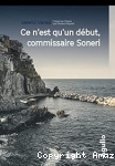 Ce n'est qu'un début, commissaire Soneri