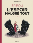 Spirou, l'espoir malgré tout. Première partie : un mauvais départ