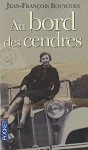 Au bord des cendres