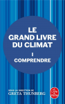 Le Grand Livre du climat. Tome 1 : Comprendre