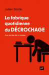 La fabrique quotidienne du décrochage