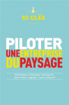 10 clés pour piloter une entreprise du paysage