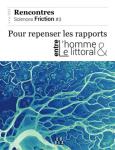 Pour repenser les rapports entre l'homme & le littoral