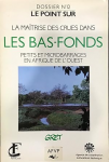 La maîtrise des crues dans les bas-fonds