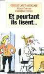 Et pourtant, ils lisent...