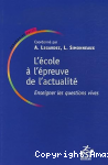 L'école à l'épreuve de l'actualité