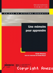 Une mémoire pour apprendre