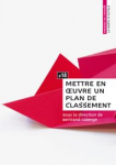 Mettre en œuvre un plan de classement