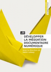 Développer la médiation documentaire numérique