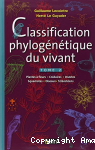Classification phylogénétique du vivant. Tome 2 : Plantes à fleurs, cnidaires, insectes, squamates, oiseaux, téléostéens