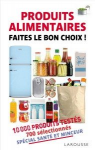 Produits alimentaires, faites le bon choix !