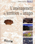 L'aménagement du territoire en images