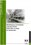 Bibliothèques universitaires, Learning centres : guide pour un projet de construction