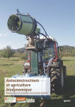 Autoconstructions et agriculture biodynamique