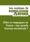 Villes et campagnes en France : une grande fracture territoriale ?