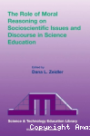 The role of moral reasoning on socioscientific issues and discourse in science education