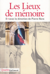 Les lieux de mémoire. La République - La Nation - Les France. Vol. 2