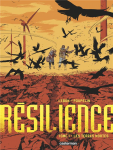 Résilience. Vol. 1 : Les terres mortes