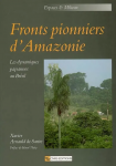 Fronts pionniers d'Amazonie