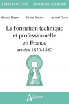 La formation technique et professionnelle en France : années 1820 - 1980