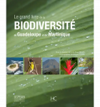 Le grand livre de la biodiversité de Guadeloupe et de Martinique
