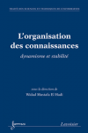 L'organisation des connaissances : dynamisme et stabilité [Actes du 8e Congrès d'ISKO-France, Université Lille 3, 27-28 juin 2011]