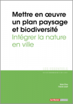 Mettre en œuvre un plan paysage et biodiversité