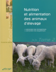Nutrition et alimentation des animaux d'élevage. Tome 2