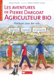 Les aventures de Pierre Dargoat, agriculteur bio