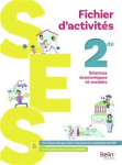 SES, sciences économiques et sociales : fichier d'activités 2de